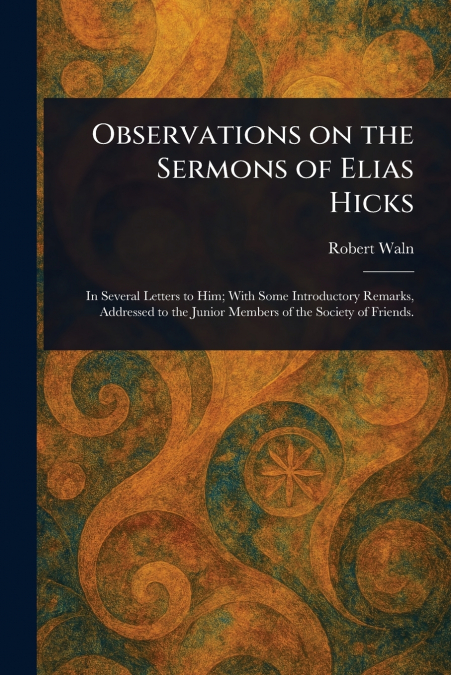 Observations on the Sermons of Elias Hicks