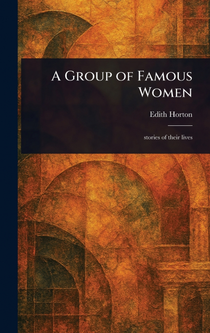 A Group of Famous Women