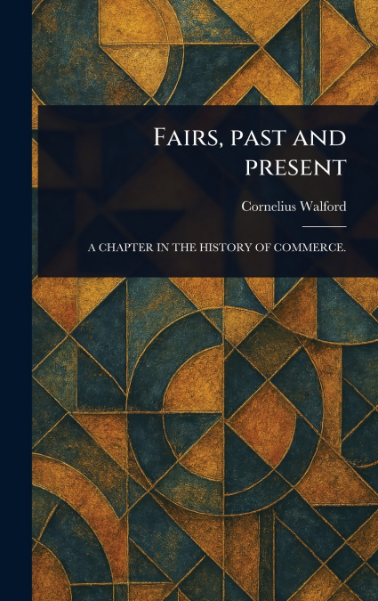 Fairs, Past and Present