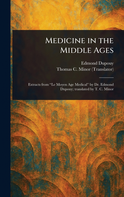 Medicine in the Middle Ages