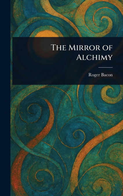 The Mirror of Alchimy