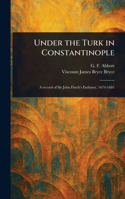Under the Turk in Constantinople