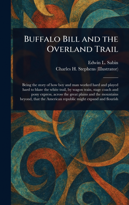 Buffalo Bill and the Overland Trail