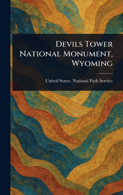 Devils Tower National Monument, Wyoming