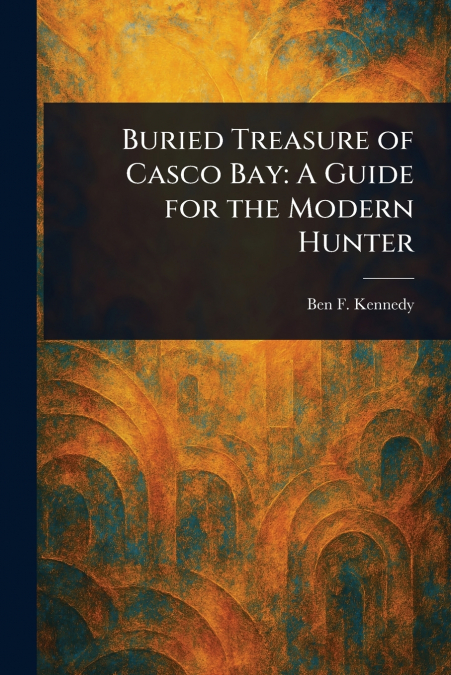 Buried Treasure of Casco Bay