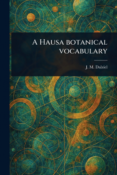 A Hausa Botanical Vocabulary