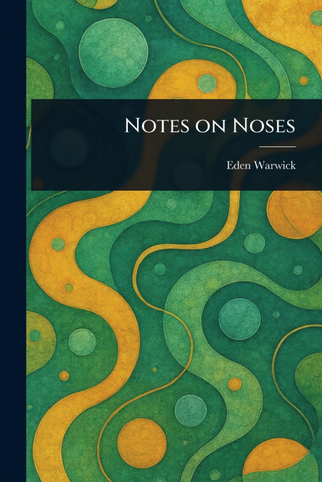 Notes on Noses