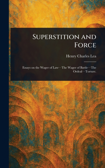 Superstition and Force