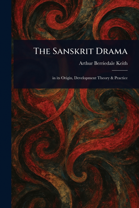 The Sanskrit Drama