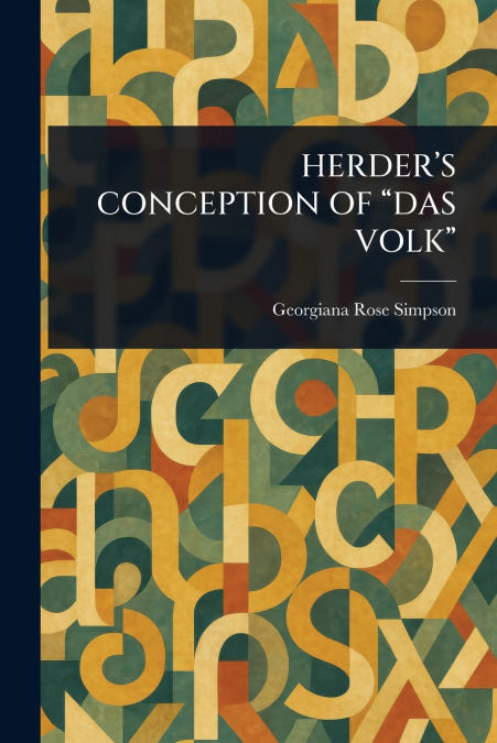 HERDER’S CONCEPTION OF 'DAS VOLK'