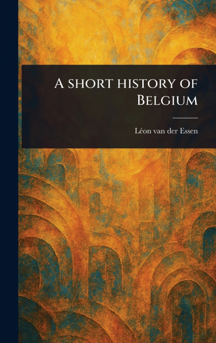 A Short History of Belgium