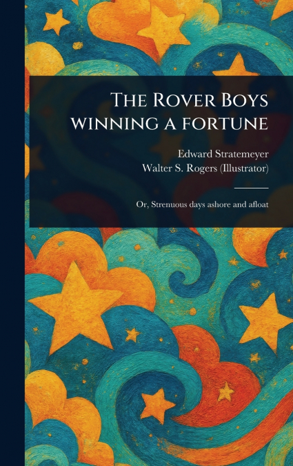 The Rover Boys Winning a Fortune