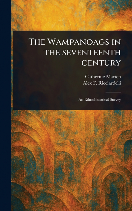 The Wampanoags in the Seventeenth Century