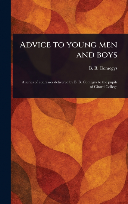 Advice to Young Men and Boys