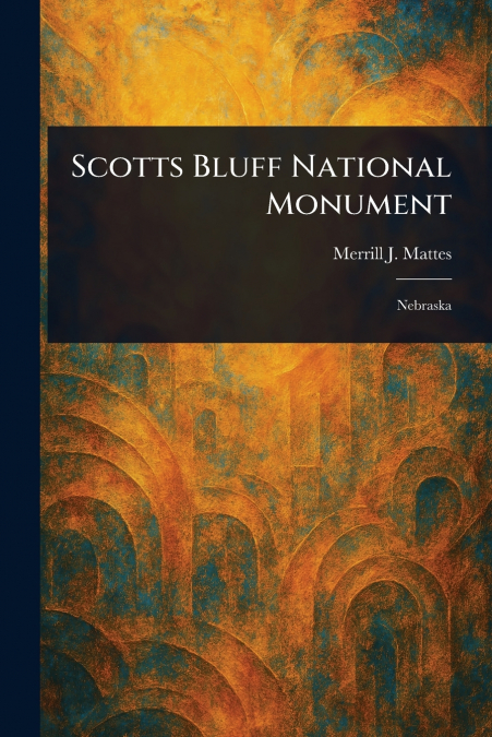 Scotts Bluff National Monument