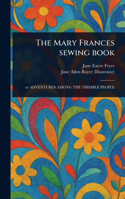 The Mary Frances Sewing Book