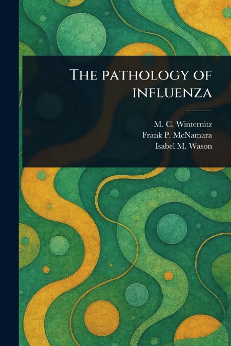 The Pathology of Influenza