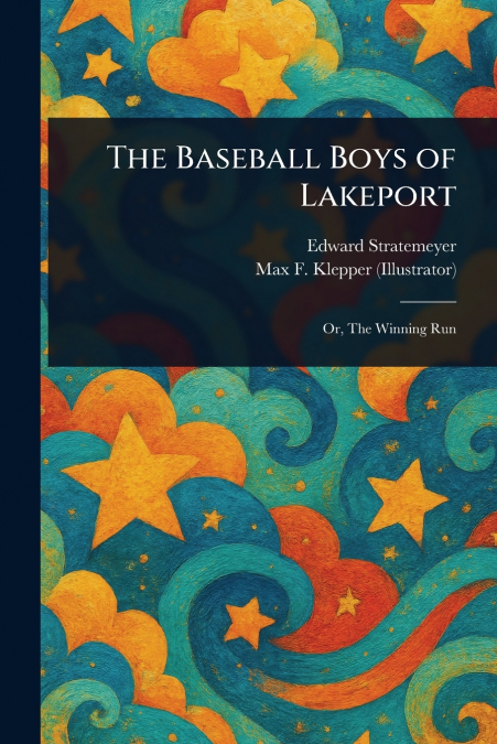 The Baseball Boys of Lakeport