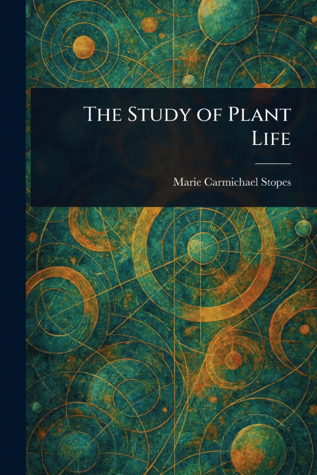 The Study of Plant Life