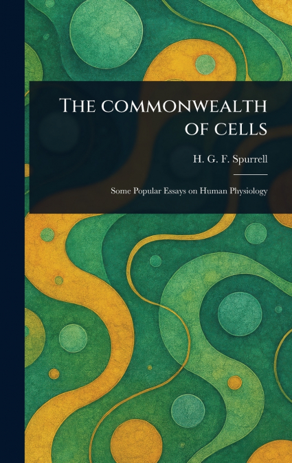 The Commonwealth of Cells