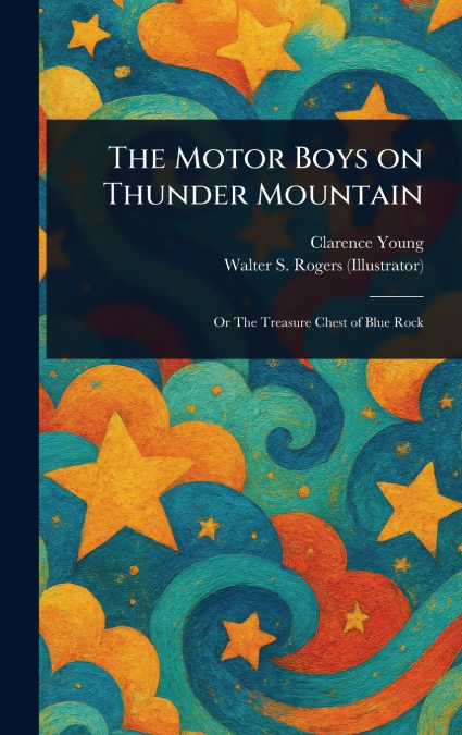 The Motor Boys on Thunder Mountain