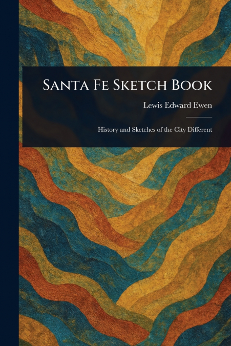 Santa Fe Sketch Book