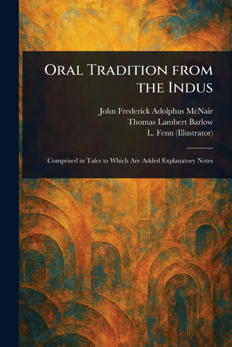 Oral Tradition From the Indus