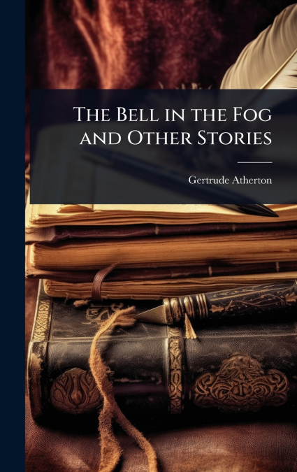The Bell in the Fog and Other Stories