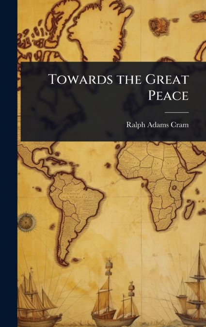 Towards the Great Peace