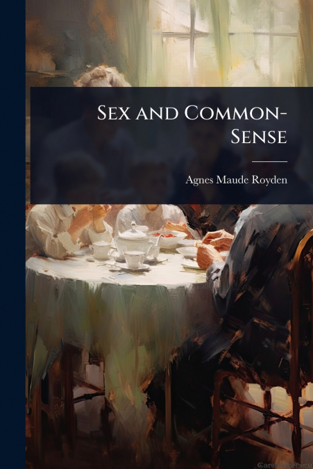 Sex and Common-Sense