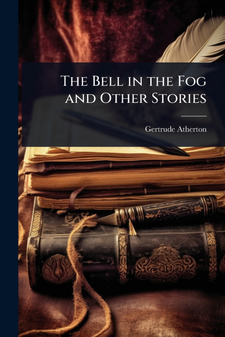 The Bell in the Fog and Other Stories