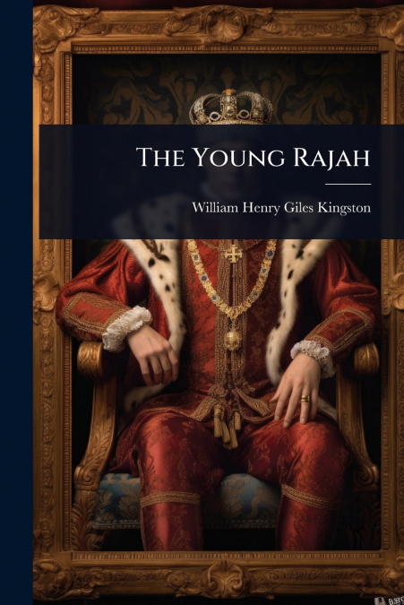 The Young Rajah