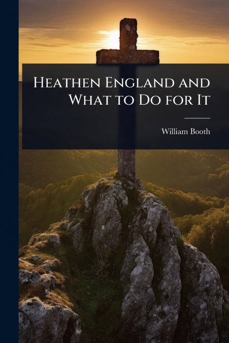 Heathen England and What to Do for It