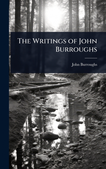 The Writings of John Burroughs