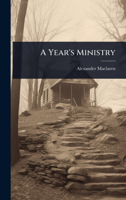 A Year’s Ministry