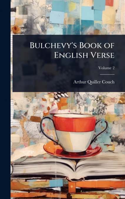 Bulchevy’s Book of English Verse