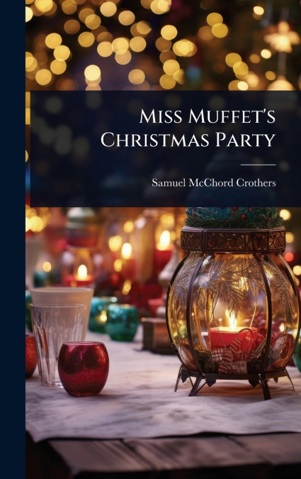 Miss Muffet’s Christmas Party
