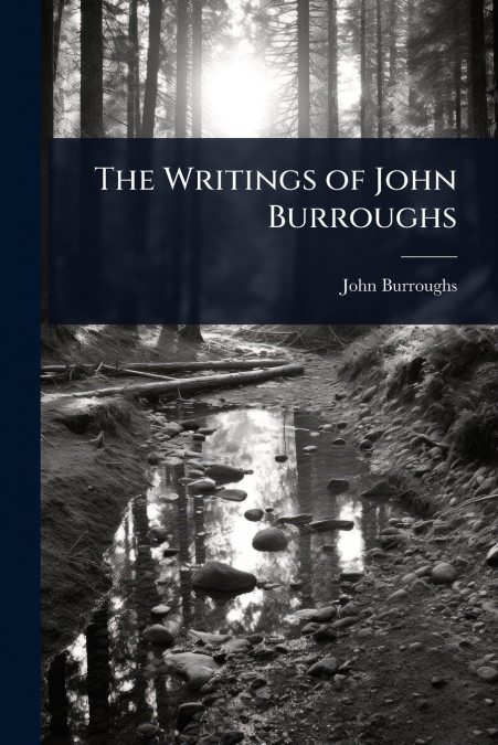 The Writings of John Burroughs
