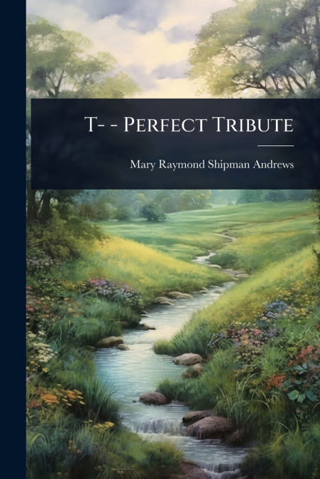 T- - Perfect Tribute
