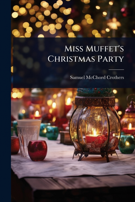 Miss Muffet’s Christmas Party