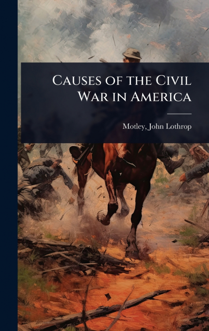 Causes of the Civil War in America