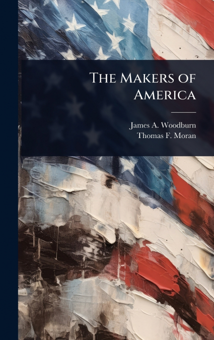 The Makers of America