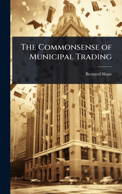 The Commonsense of Municipal Trading