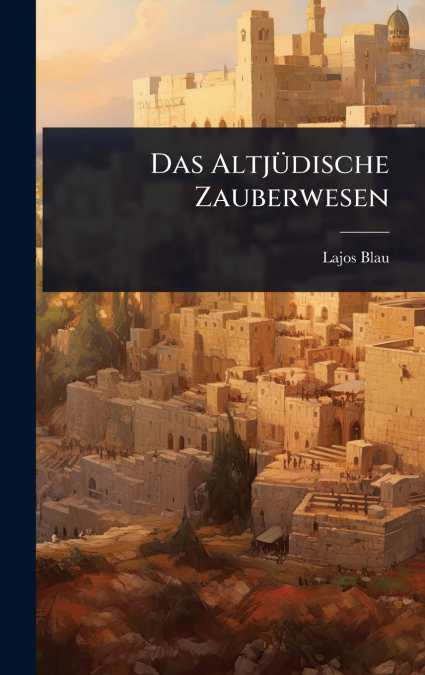 Das AltjÃ¼dische Zauberwesen