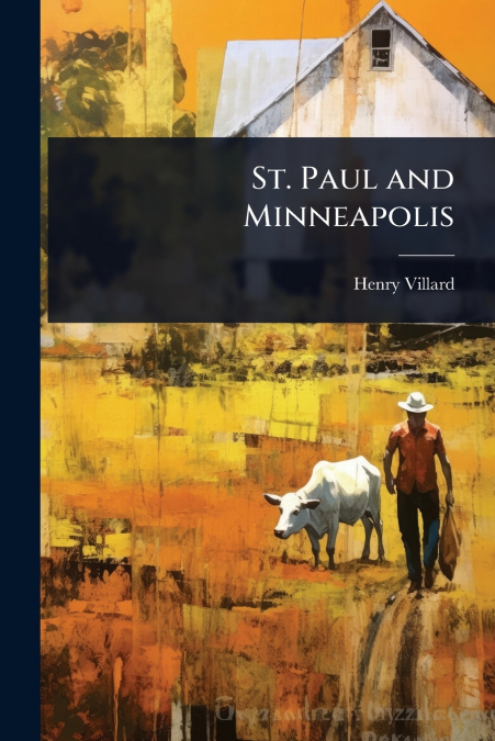 St. Paul and Minneapolis