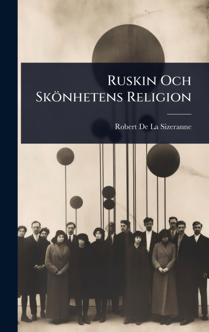 Ruskin Och SkÃ¶nhetens Religion