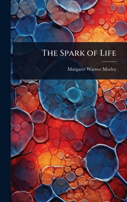 The Spark of Life