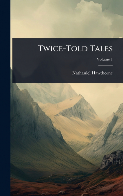 Twice-Told Tales