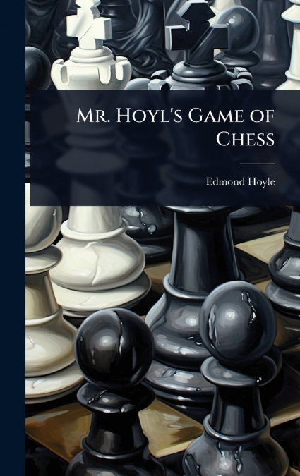 Mr. Hoyl’s Game of Chess