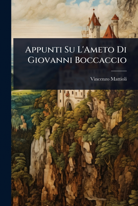 Appunti Su L’Ameto Di Giovanni Boccaccio